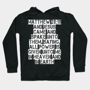 Matthew 28:18 King James Version Bible Verse Typography Hoodie